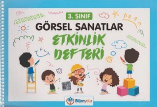 3. Sınıf Görsel Sanatlar Etkinlik Defteri Kolektif