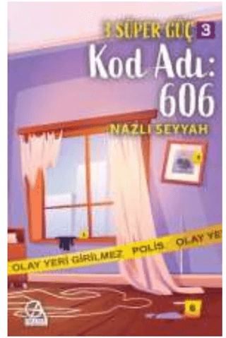 Kod Adı: 606 - 3 Süper Güç 3 Nazlı Seyyah