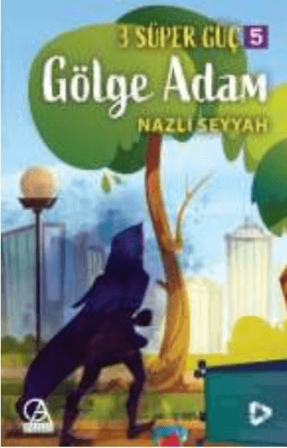 Gölge Adam - 3 Süper Güç 5 Nazlı Seyyah