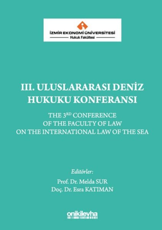 3. Uluslararası Deniz Hukuku Konferansı Esra Katıman