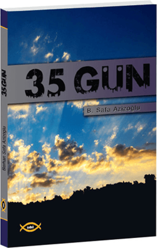 35 Gün B. Safa Azizoğlu