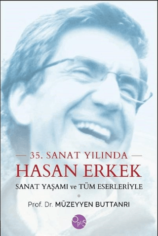 35. Sanat Yılında Hasan Erkek Müzeyyen Buttanrı