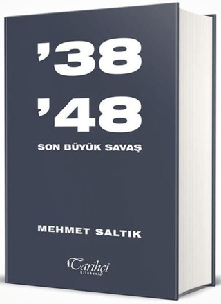 38 48 Son Büyük Savaş Mehmet Saltık