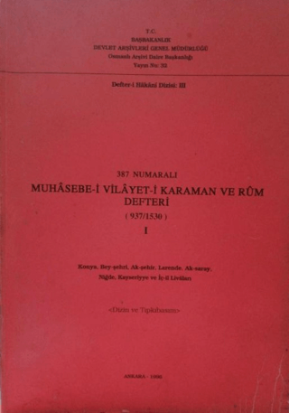 387 Numaralı Muhasebe-i Vilayet-i Karaman ve Rum Defteri (937/1530) - 