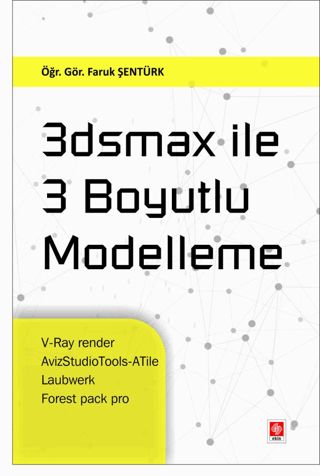 3Dsmax İle 3 Boyutlu Modelleme Faruk Şentürk