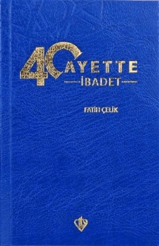 40 Ayette İbadet Fatih Çelik