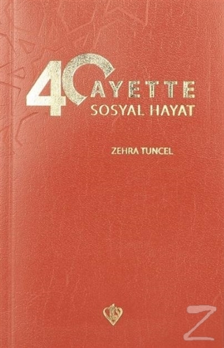 40 Ayette Sosyal Hayat Zehra Tuncel