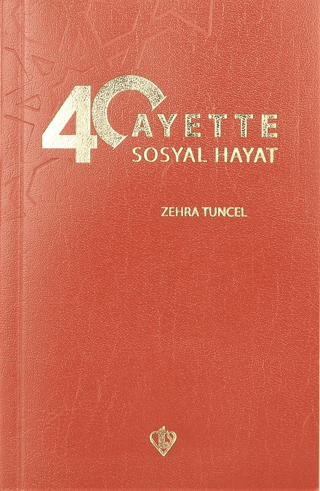 40 Ayette Sosyal Hayat Zehra Tuncel