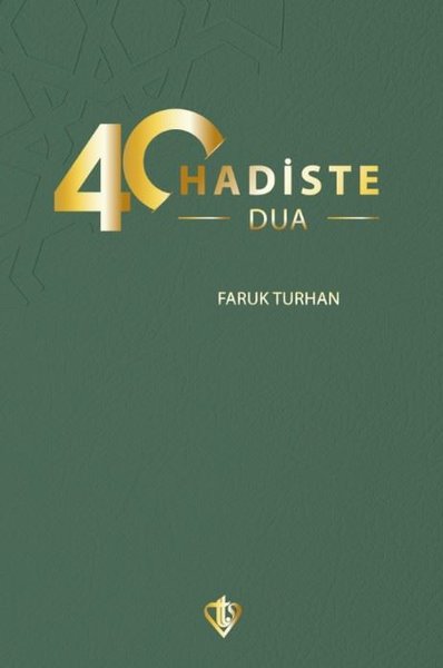 40 Hadiste Dua Faruk Turhan