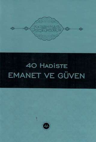 40 Hadiste Emanet ve Güven Elif Erdem