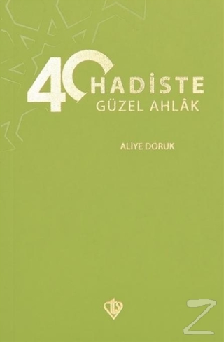 40 Hadiste Güzel Ahlak Aliye Doruk