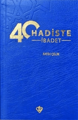 40 Hadiste İbadet Fatih Çelik