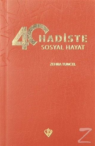 40 Hadiste Sosyal Hayat Zehra Tuncel