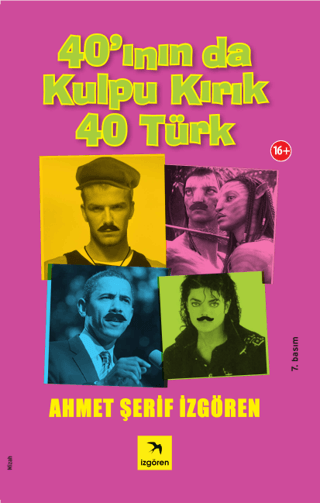 40\'ının da Kulpu Kırık 40 Türk Ahmet Şerif İzgören