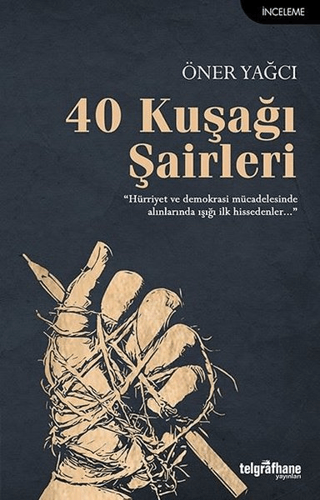 40 Kuşağı Şairleri Öner Yağcı