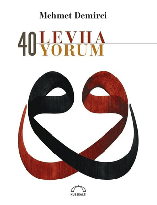 40 Levha 40 Yorum (Özel Baskı) Mehmet Demirci