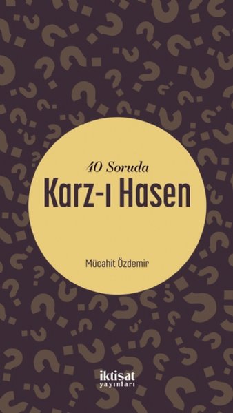 40 Soruda Karz-ı Hasen Mücahit Özdemir