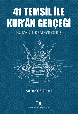 41 Temsil İle Kur'an Gerçeği Murat Sülün