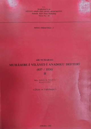 438 Numaralı Muhasebe-i Vilayeti Anadolu Defteri (937-1530) - 2 Kolekt