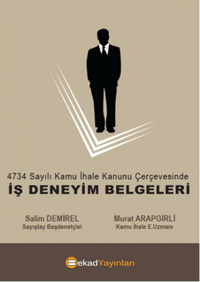 4734 sayılı Kamu İhale Kanunu Çerçevesinde - Iş Deneyim Belgeleri %24 