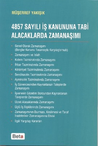 4857 Sayılı İş Kanununa Tabi Alacaklarda Zamanaşımı %5 indirimli Müşer