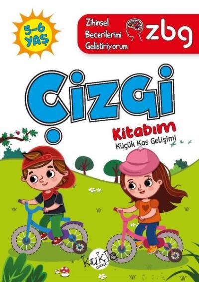 5 - 6 Yaş Çizgi Kitabım - Küçük Kas Gelişimi - ZBG Zihinsel Becerileri