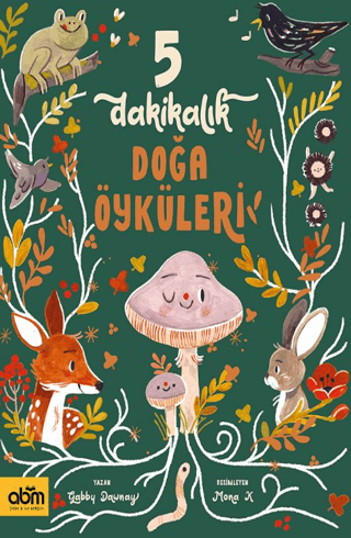 5 Dakikalık Doğa Öyküleri (Ciltli) Gabby Dawnay