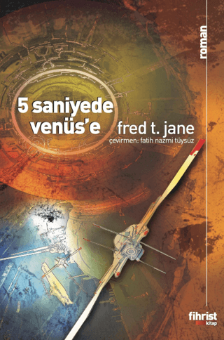 5 Saniyede Venüs'e Fred T. Jane