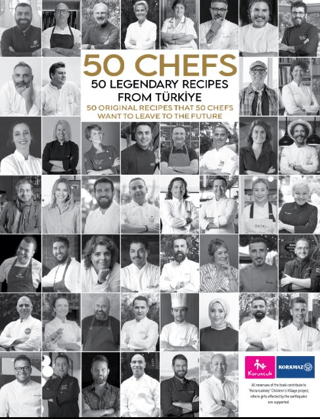 50 Chefs - 50 Legendary Recipes from Türkiye: 50 Original Recipes That