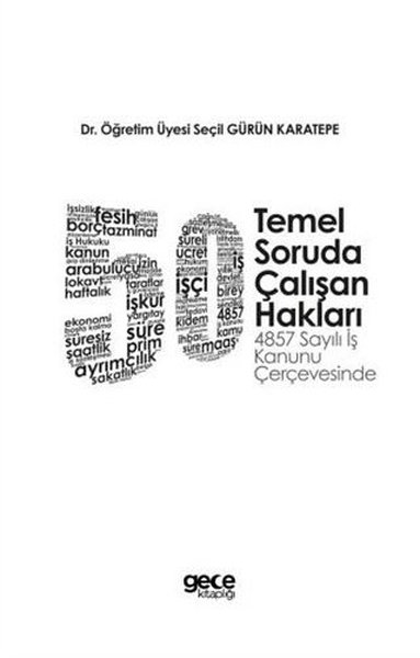 50 Temel Soruda Çalışan Hakları Seçil Gürün Karatepe