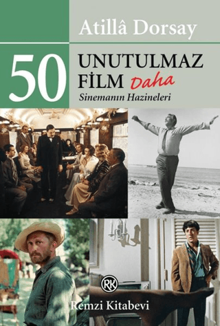 50 Unutulmaz Film Daha Atilla Dorsay