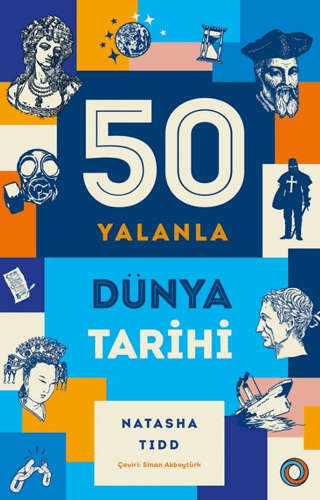 50 Yalanla Kısa Dünya Tarihi Natasha Tidd