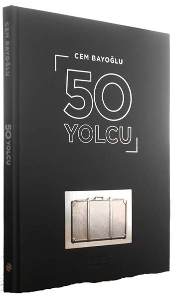 50 Yolcu - 50 Ünlünün Yolculuk Konspetli Fotoğrafları ve Hayat Yolculu