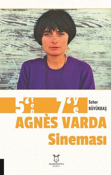 5'ten 7'ye Agnes Varda Sineması Seher Büyükbaş