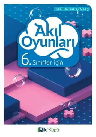 6. Sınıflar İçin Akıl Oyunları Tayfun Yalçıntaş