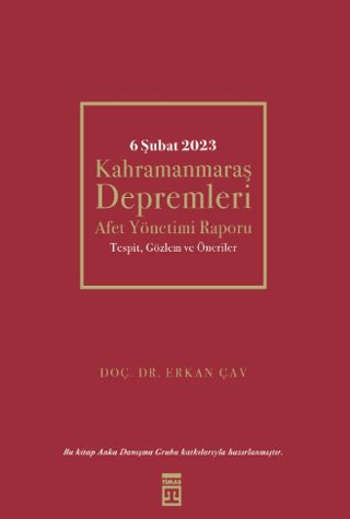 6 Şubat 2023 Kahramanmaraş Depremleri Erkan Çav