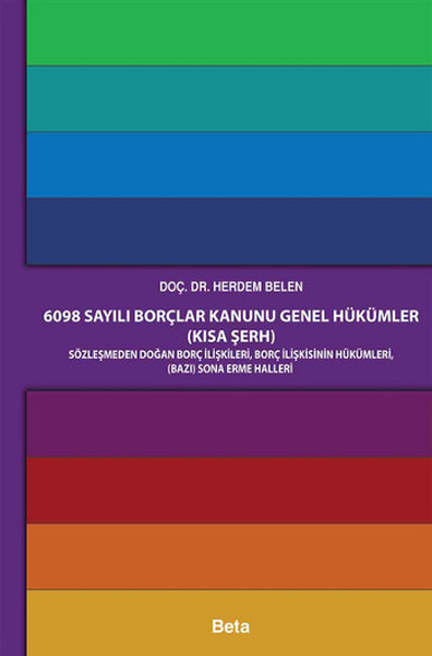 6098 Sayılı Borçlar Kanunu Genel Hükümler (Kısa Şerh) %10 indirimli He