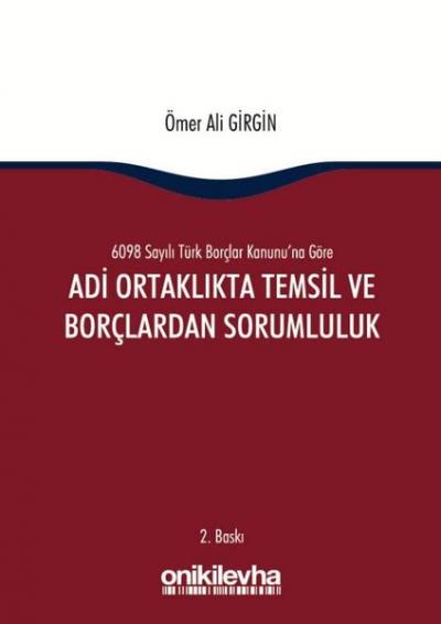 Adi Ortaklıkta Temsil ve Borçlardan Sorumluluk Ömer Ali Girgin