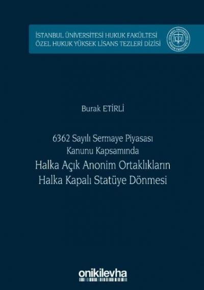 6362 Sayılı Sermaye Piyasası Kanunu Kapsamında Halka Açık Anonim Ortak