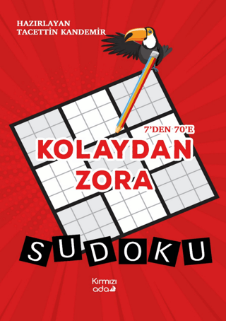 7’den 70’e Kolaydan Zora Sudoku Tacettin Kandemir