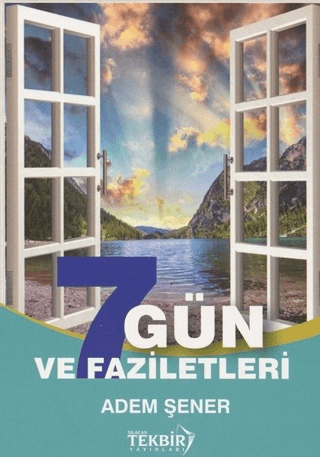 7 Gün ve Faziletleri Adem Şener