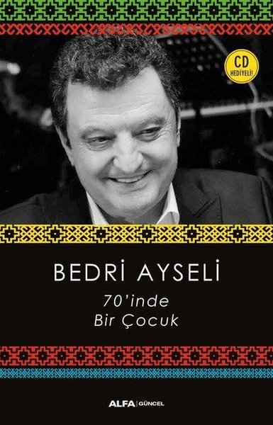 70'inde Bir Çocuk (CD Hediyeli) Bedri Ayseli