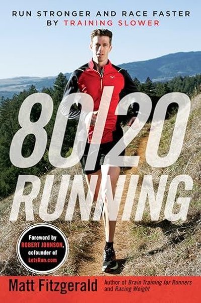 80/20 Running Matt Fitzgerald