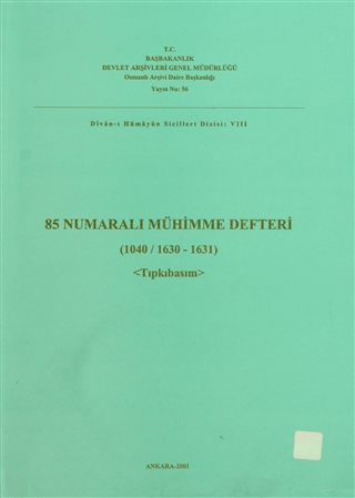 85 Numaralı Mühimme Defteri (1040 - 1041 (1042) / 1630 - 1631 (1632) K