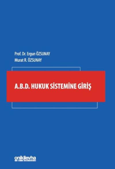 A.B.D. Hukuk Sistemine Giriş Ergun Özsunay