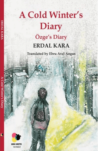 A Cold Winter’s Diary Erdal Kara