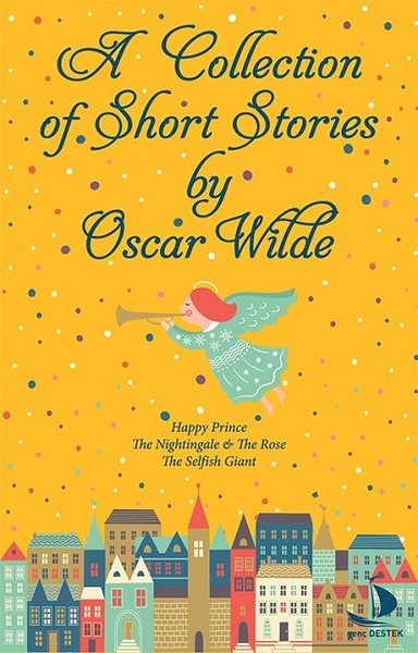 A Collection of Short Stories Oscar Wilde