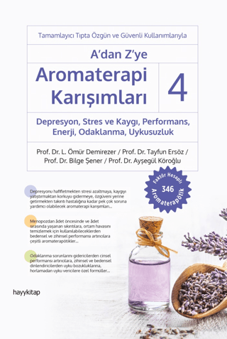 A'dan Z'ye Aromaterapi Karışımları - 4 Ayşegül Köroğlu