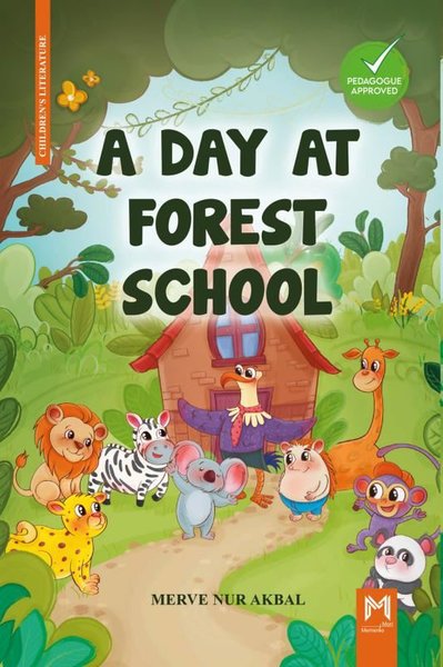 A Day At Forest School Merve Nur Akbal