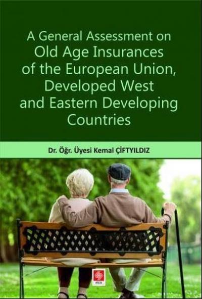 A General Assessment On Old Age Insurances Of The European Union,Devel